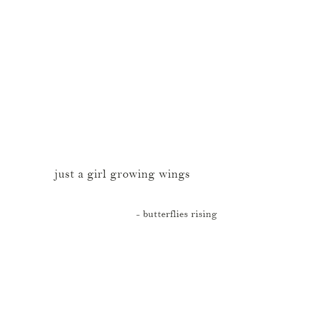 just a girl growing wings - butterflies rising