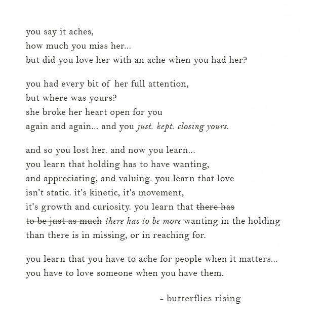 but did you love her with an ache when you had her?