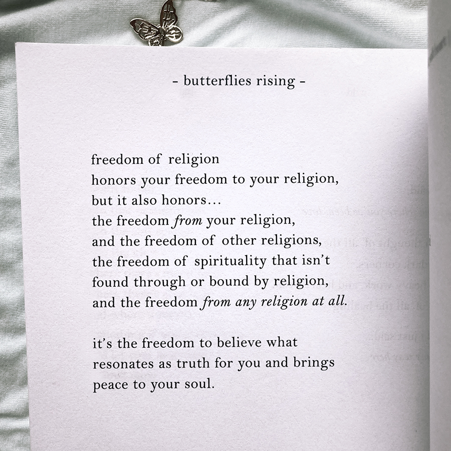 freedom of religion honors your freedom to your religion, but it also honors