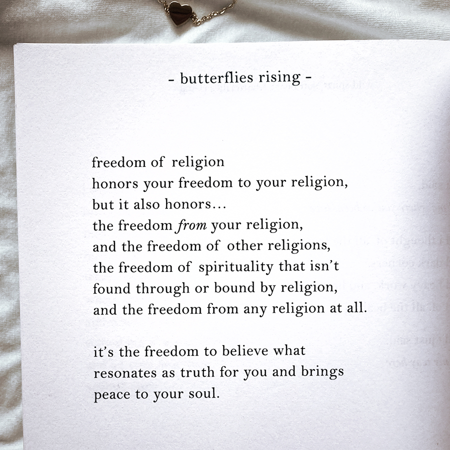 freedom of religion honors your freedom to your religion, but it also honors