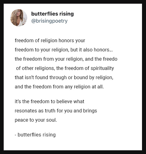 freedom of religion honors your freedom to your religion, but it also honors