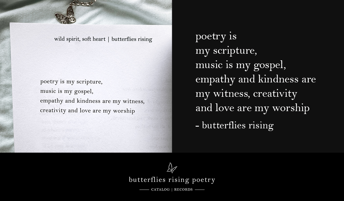poetry is my scripture, music is my gospel