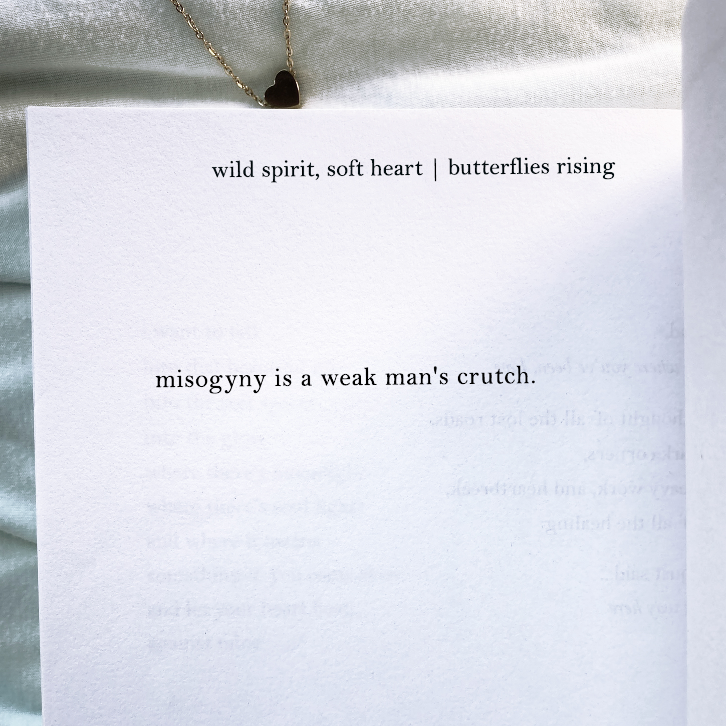 misogyny is a weak man's crutch