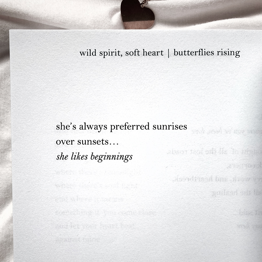 she’s always preferred sunrises over sunsets… she likes beginnings