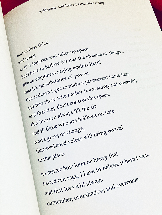 hatred feels thick, and noisy, as if it imposes and takes up space. - butterflies rising