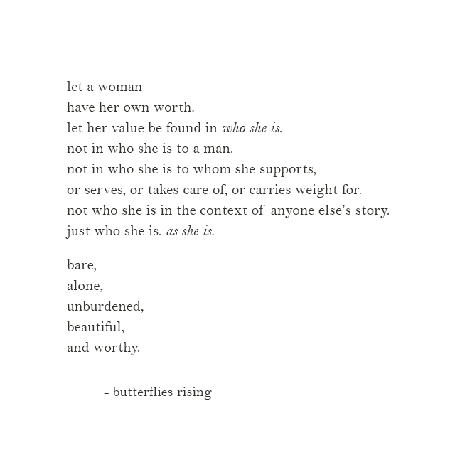 let a woman have her own worth