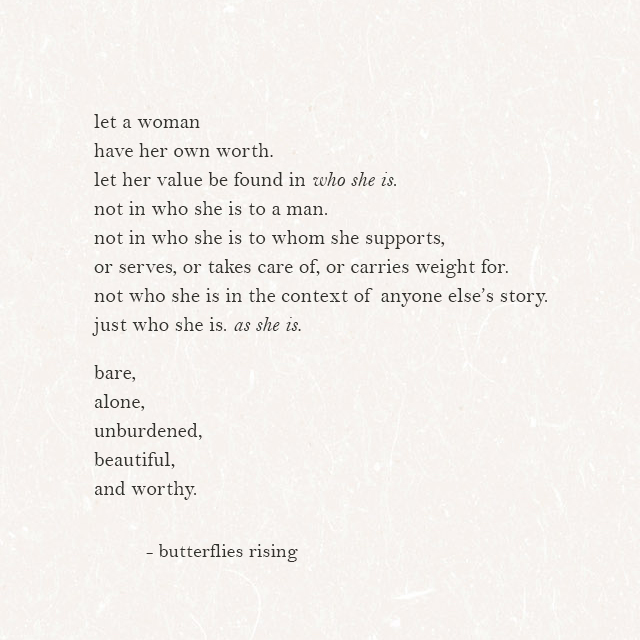 let a woman have her own worth