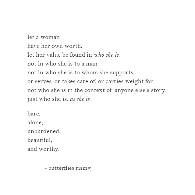 let a woman have her own worth