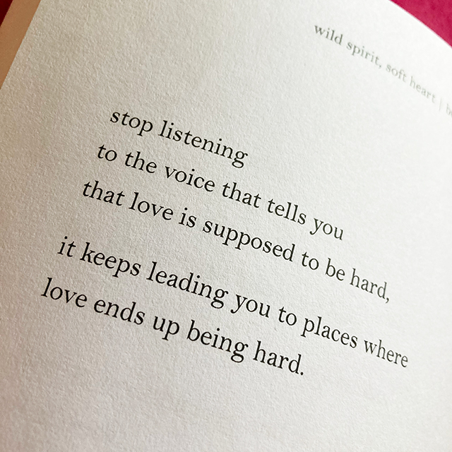 stop listening to the voice that tells you that love is supposed to be hard
