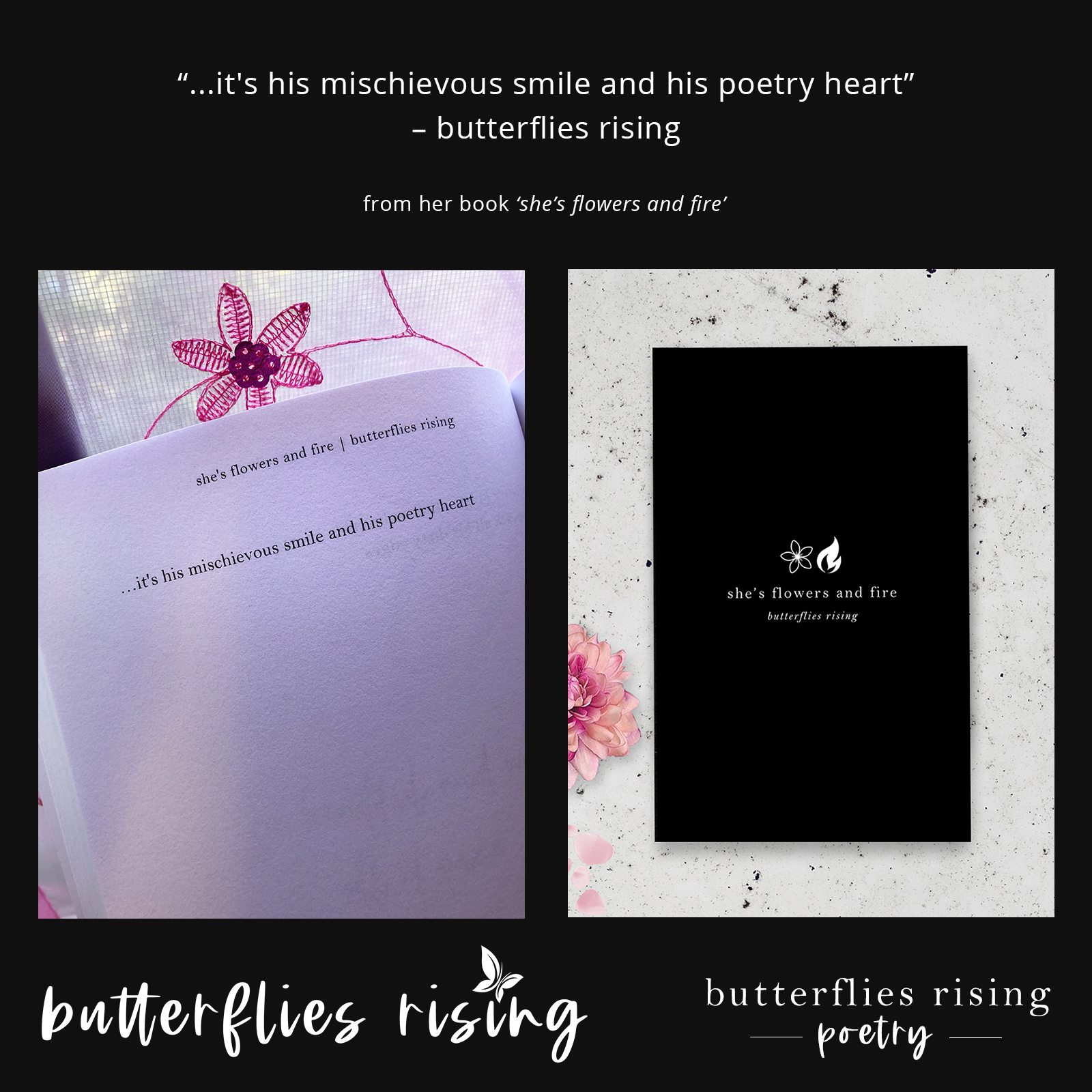 ...it's his mischievous smile and his poetry heart - butterflies rising