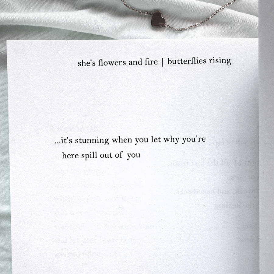 it’s stunning when you let why you’re here spill out of you