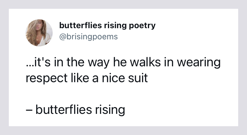 respect like a nice suit - butterflies rising