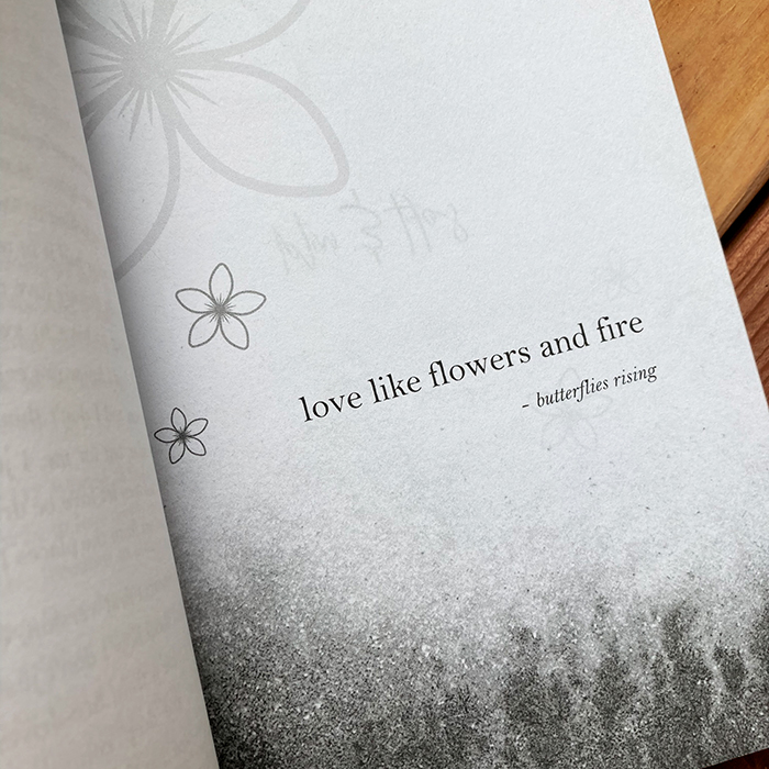 love like flowers and fire - butterflies rising quote