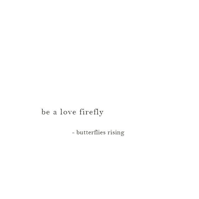 be a love firefly