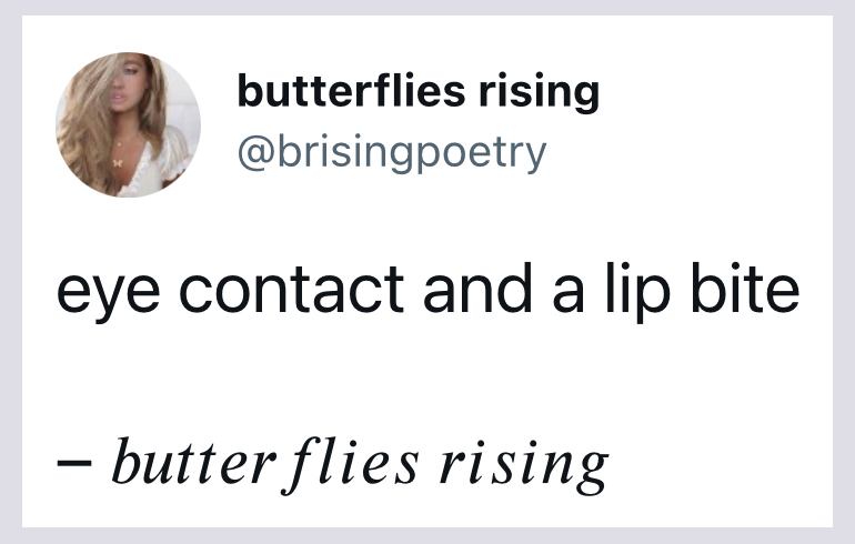 eye contact and a lip bite - butterflies rising