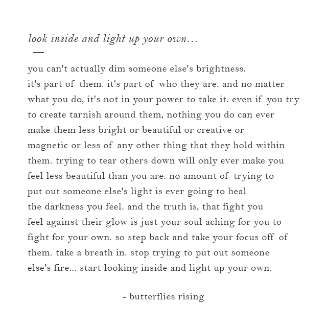 start looking inside and light up your own.