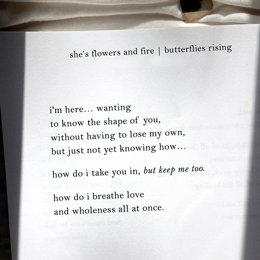 i'm here... wanting to know the shape of you, without having to lose my own