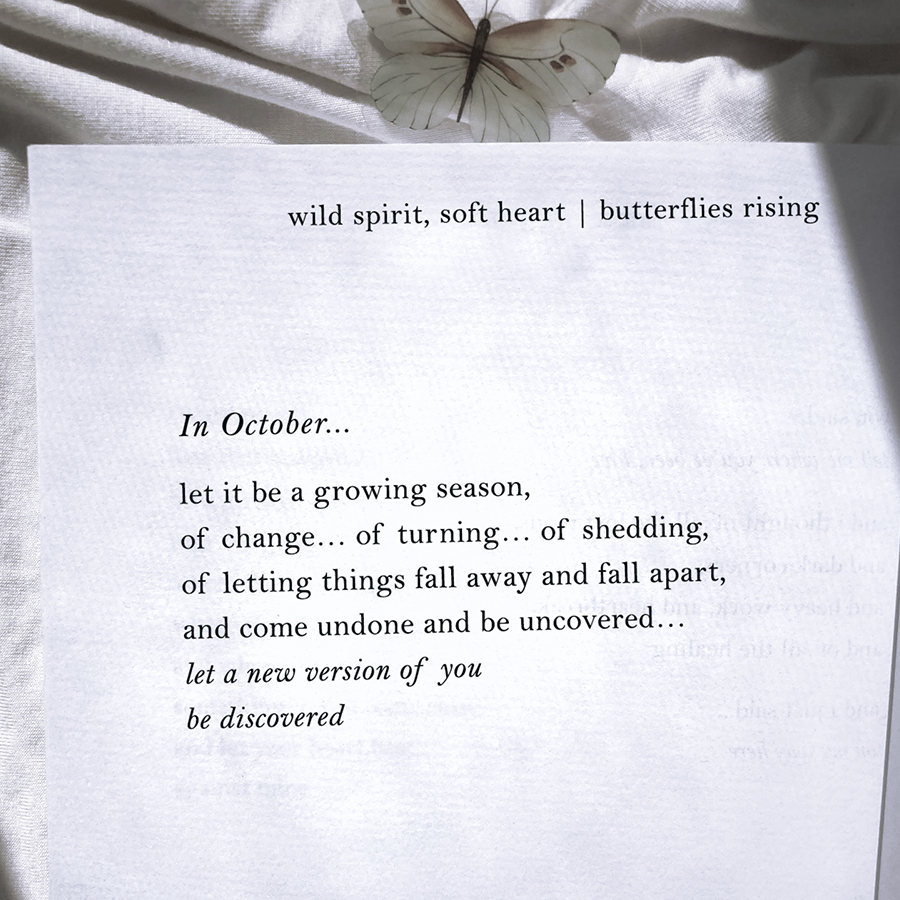 let it be a growing season, of change... of turning... of shedding, of letting things fall away and fall apart