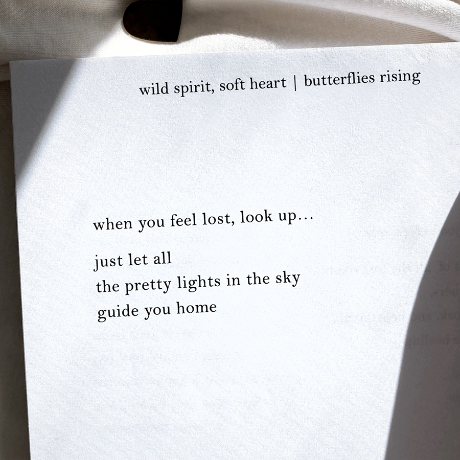 when you feel lost, look up... just let all the pretty lights in the sky guide you home