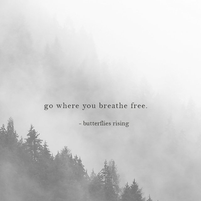 go where you breathe free