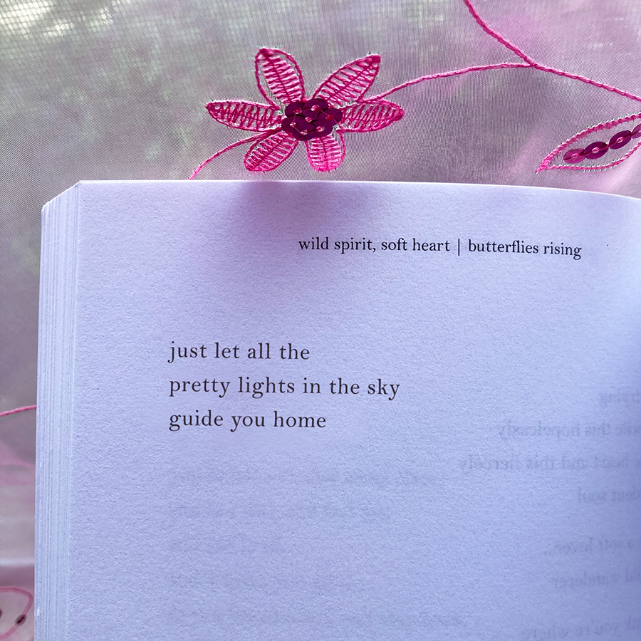 just let all the pretty lights in the sky guide you home - butterflies rising