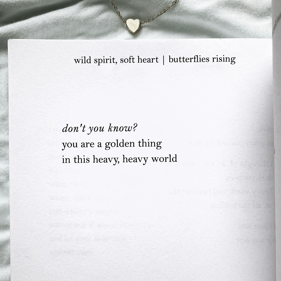 you are a golden thing in this heavy, heavy world
