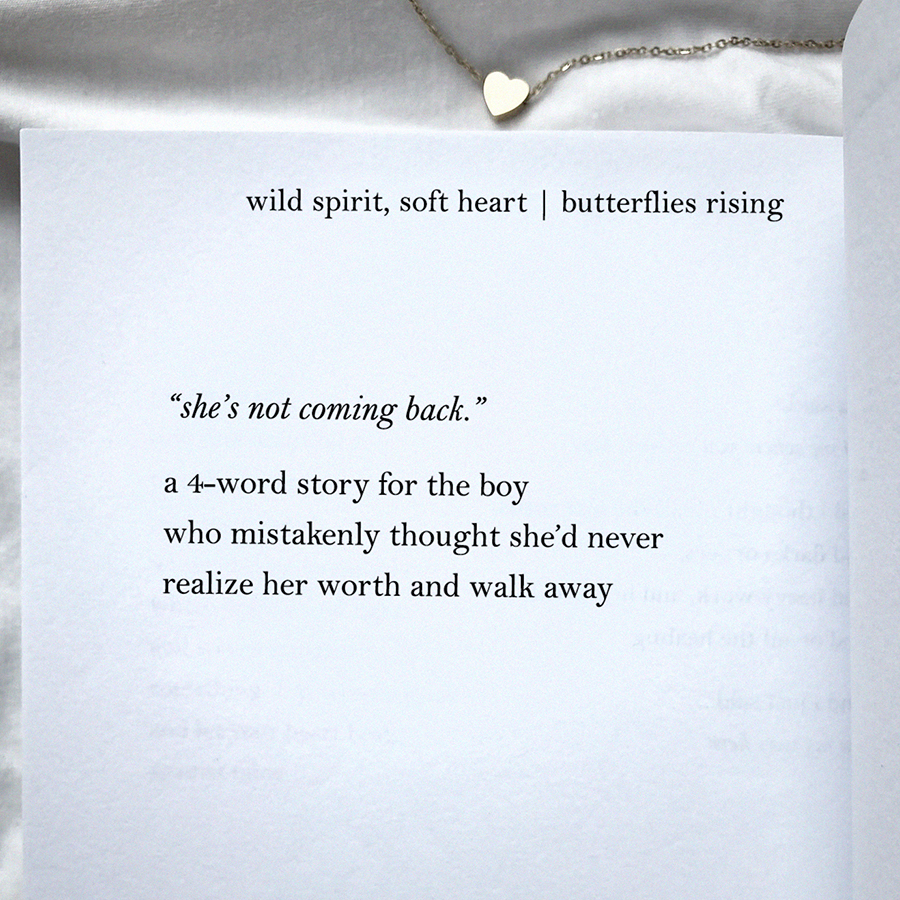 she’s not coming back. a 4-word story for the boy who mistakenly thought she’d never realize her worth