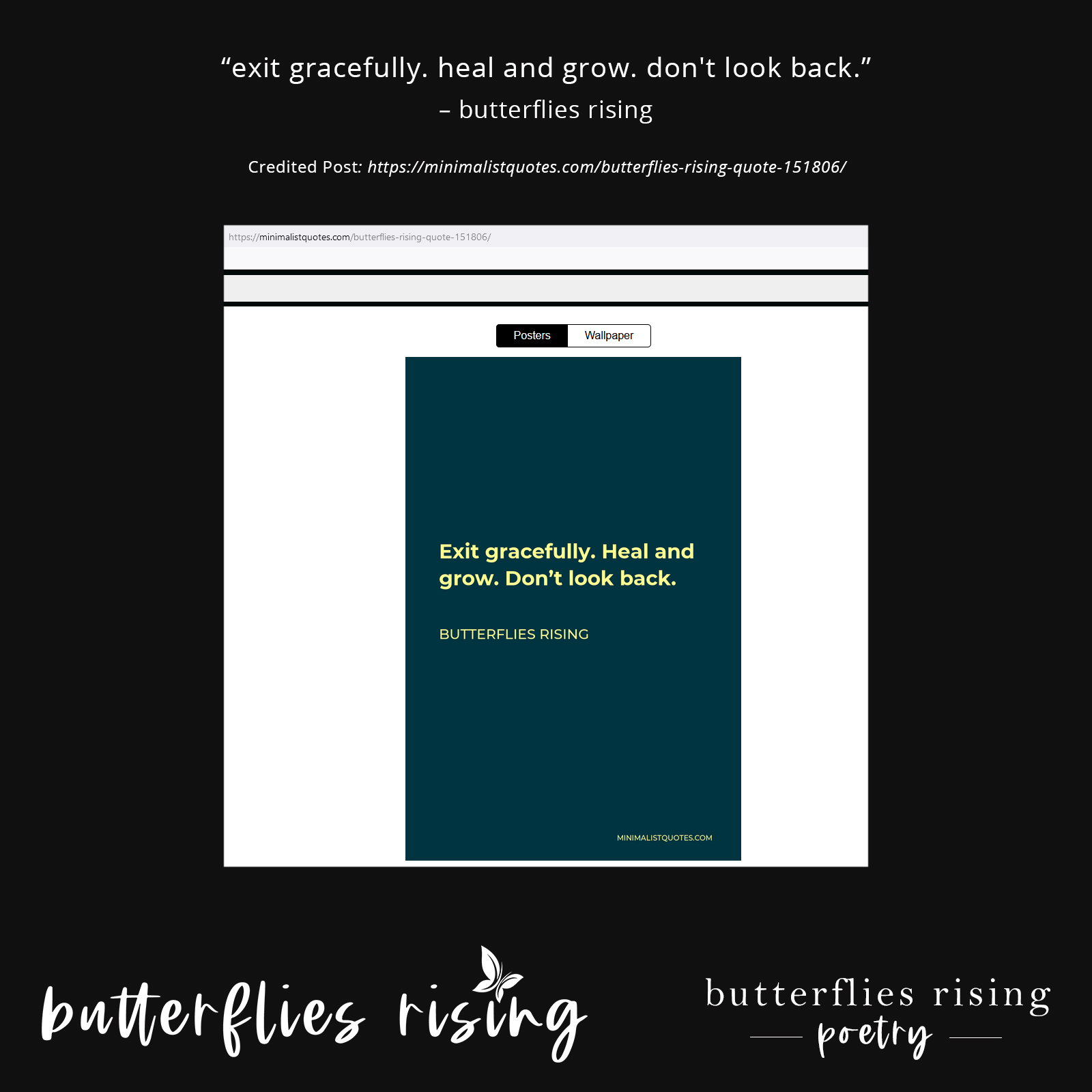 exit gracefully. heal and grow. don't look back. - butterflies rising