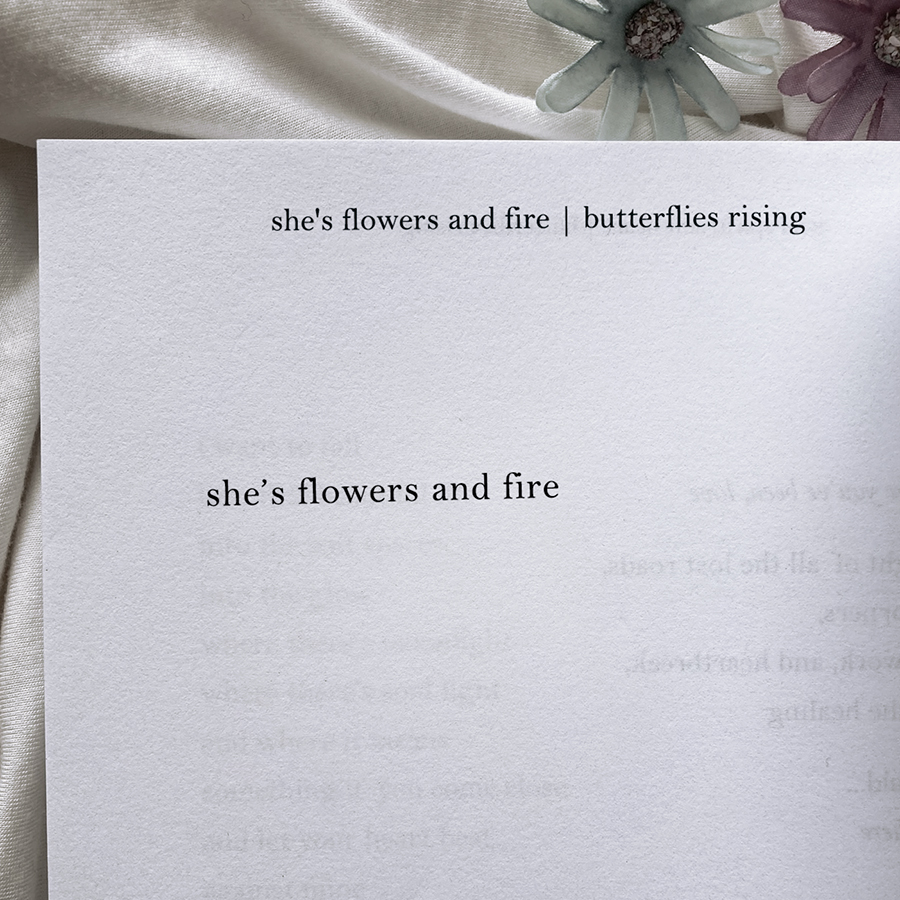 she’s flowers and fire