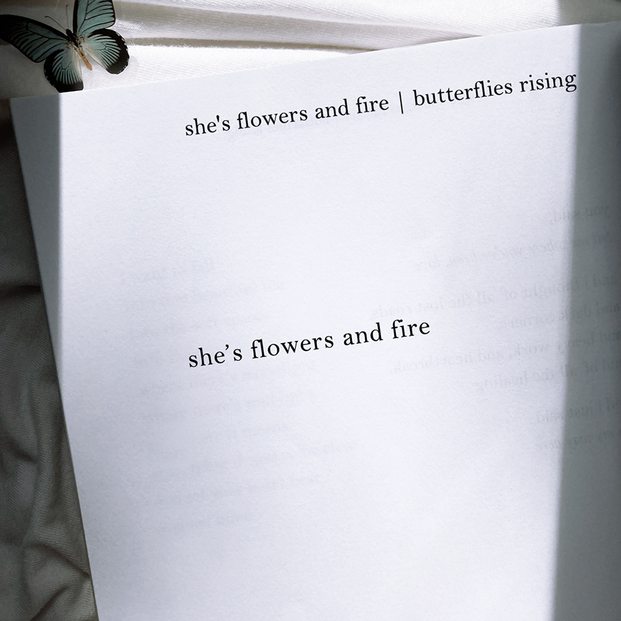 she’s flowers and fire