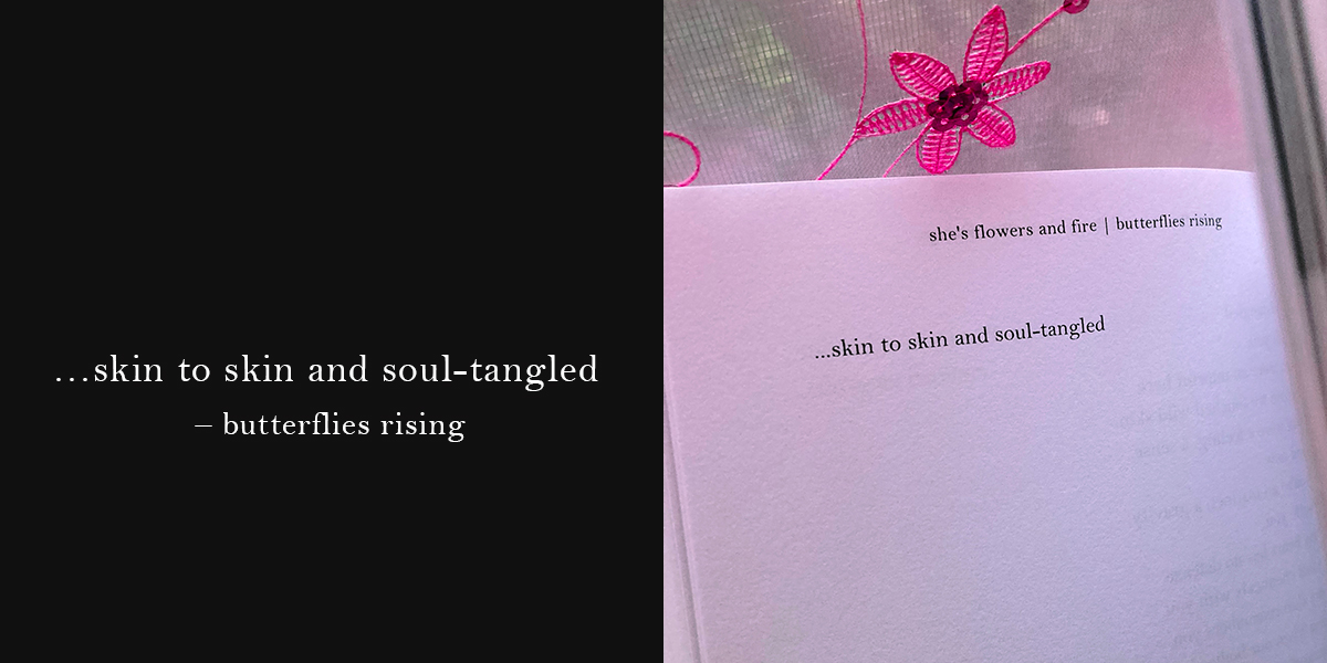 skin to skin and soul-tangled - butterflies rising quote