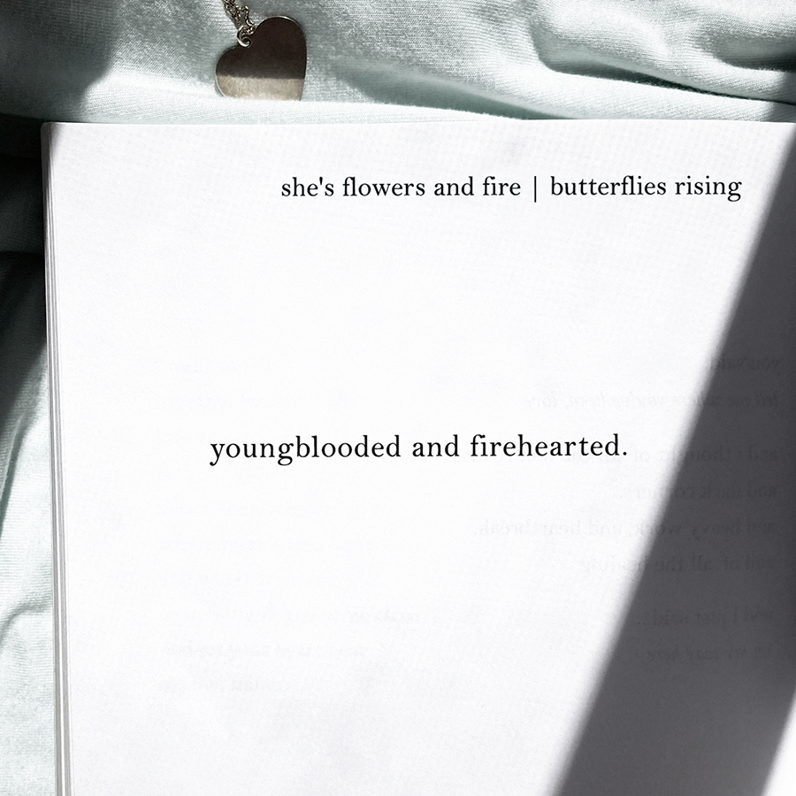 youngblooded and firehearted