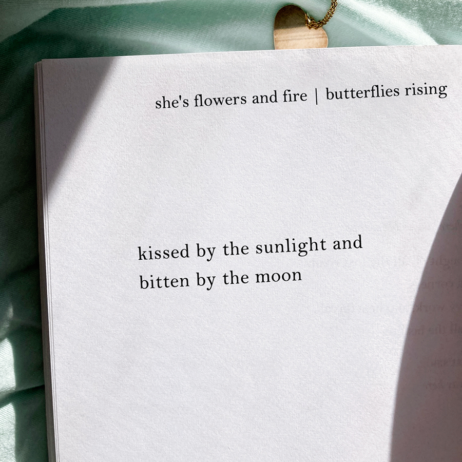 kissed by the sunlight and bitten by the moon