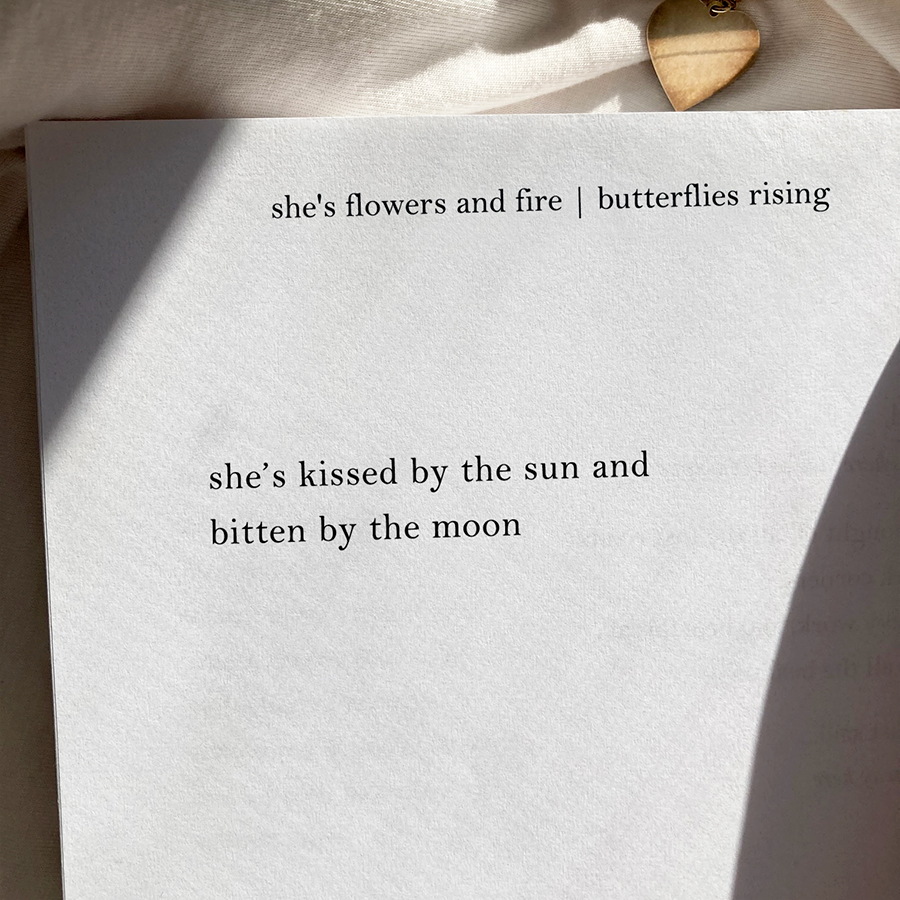 she’s kissed by the sun and bitten by the moon - butterflies rising