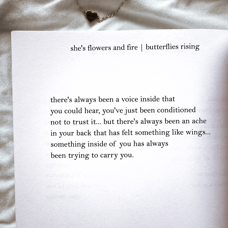 there's always been a voice inside that you could hear, you've just been conditioned not to trust i