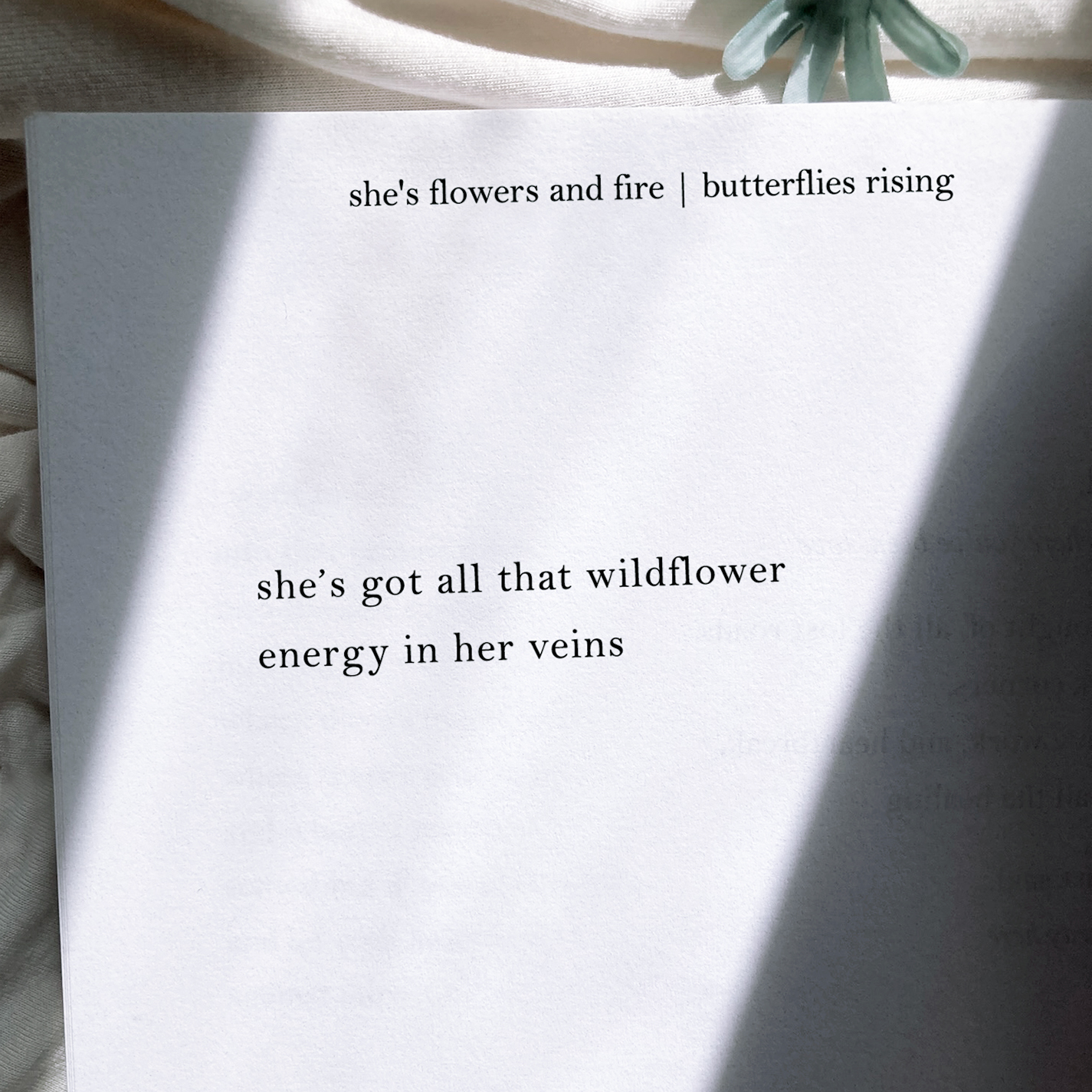she’s got all that wildflower energy in her veins