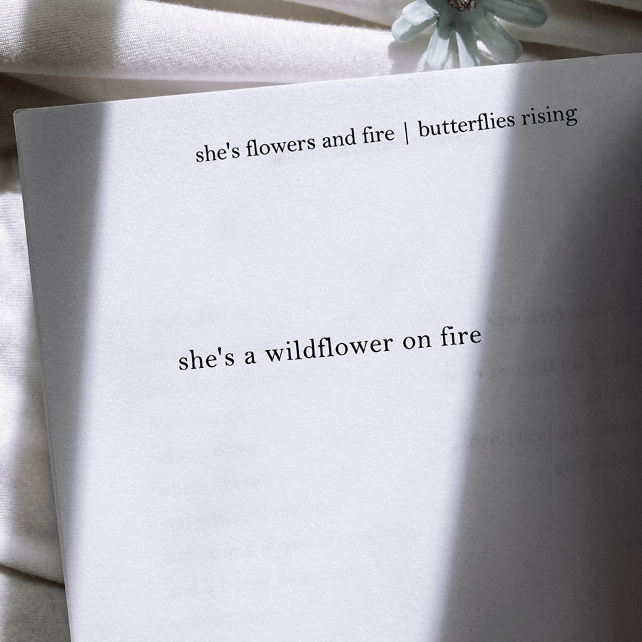 she's a wildflower on fire - butterflies rising