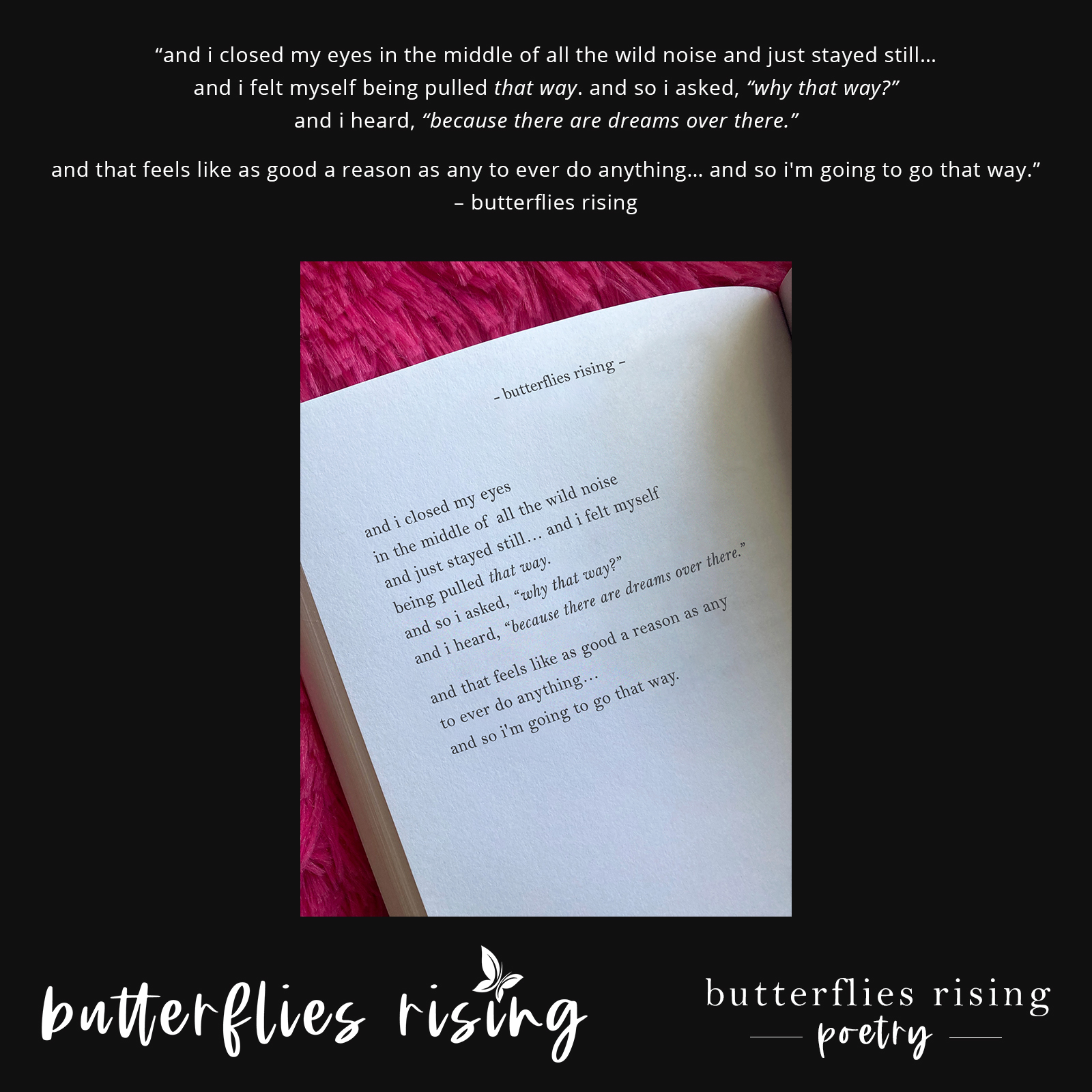and i heard, because there are dreams over there - butterflies rising poem