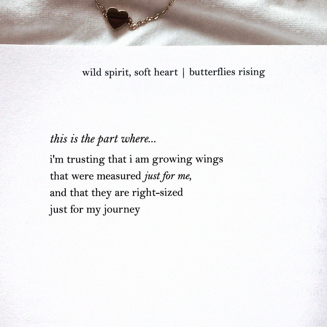 this is the part where… i'm trusting that i am growing wings