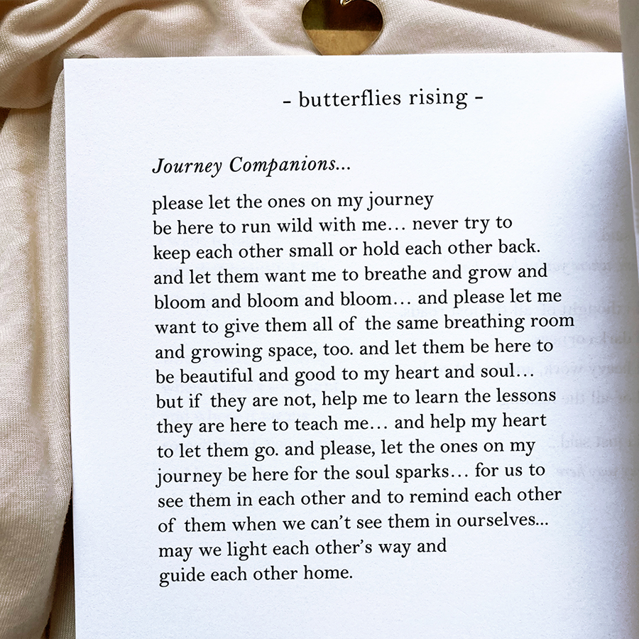 Journey Companions Prayer... let them want me to breathe and grow and bloom and bloom and bloom