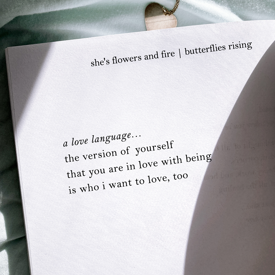 a love language... the version of yourself that you are in love with being is who i want to love, too