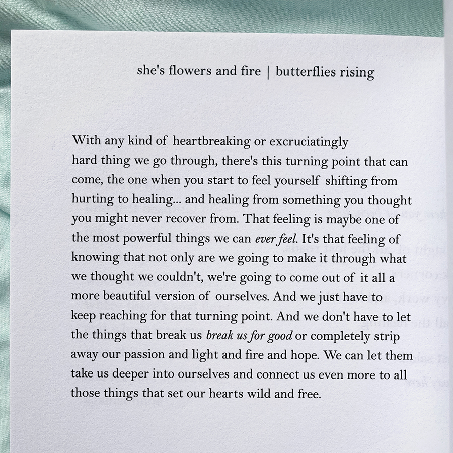 With any kind of heartbreaking or excruciatingly hard thing we go through, there's this turning point that can come, the one when you start to feel yourself shifting from hurting to healing