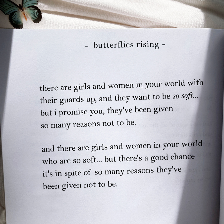 there are girls and women in your world who are so soft... but there's a good chance it's in spite of so many reasons they've been given not to be