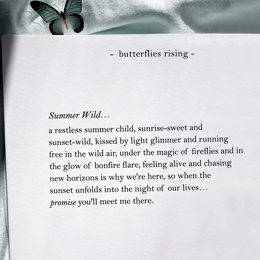 summer wild... a restless summer child, sunrise-sweet and sunset-wild, kissed by light glimmer and running free in the wild air