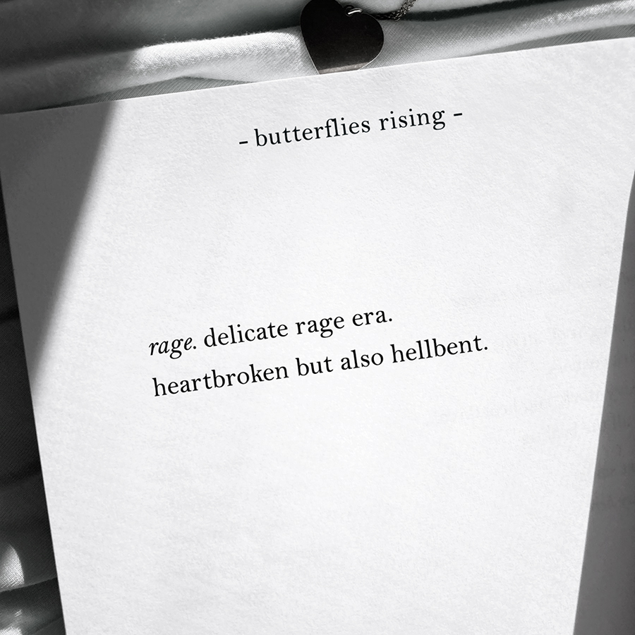 rage. delicate rage era. heartbroken but also hellbent