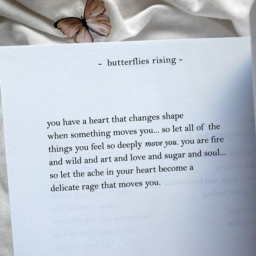 you have a heart that changes shape when something moves you... so let all of the things you feel so deeply move you