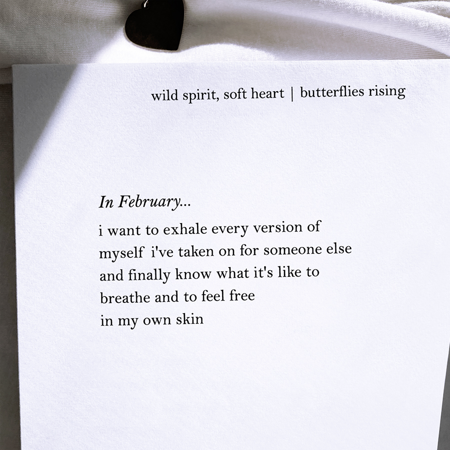 i want to exhale every version of myself i've taken on for someone else and finally know what it's like to breathe