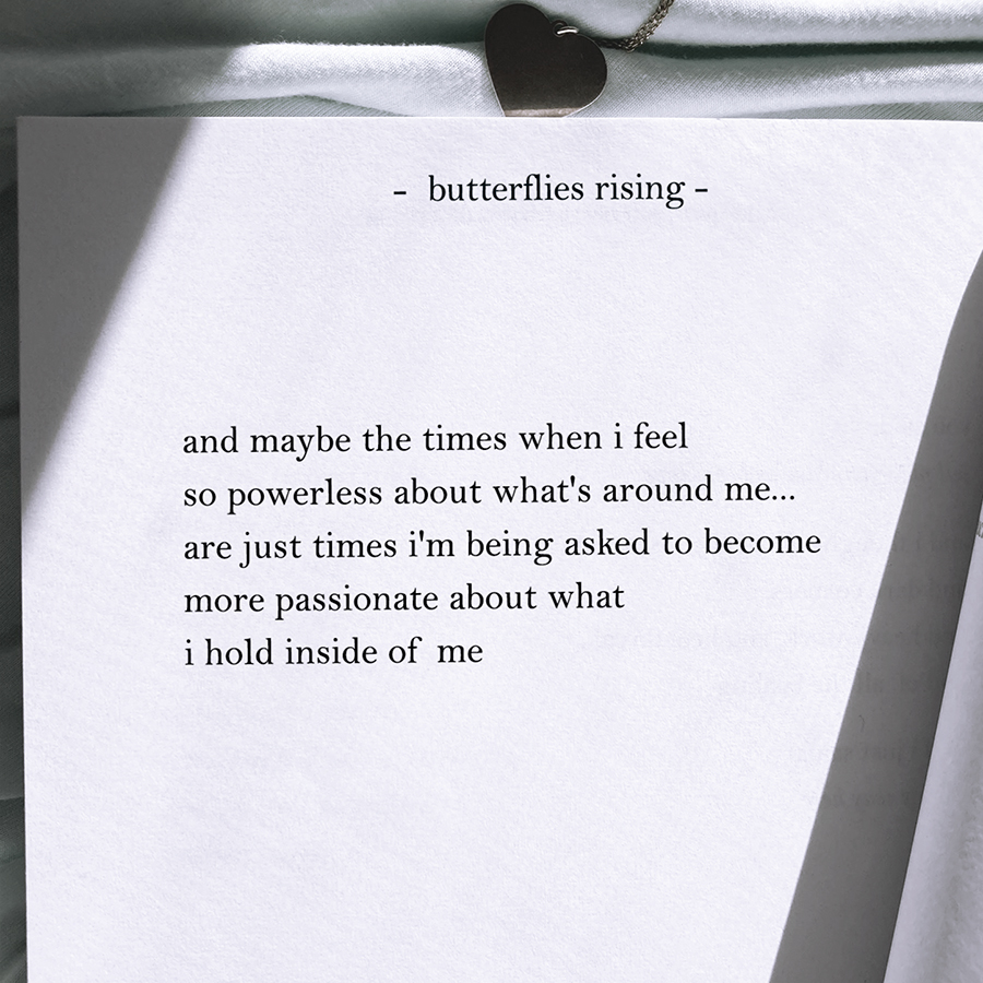 and maybe the times when i feel so powerless about what's around me