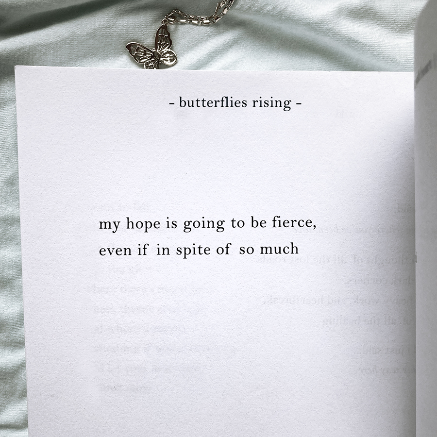 my hope is going to be fierce, even if in spite of so much