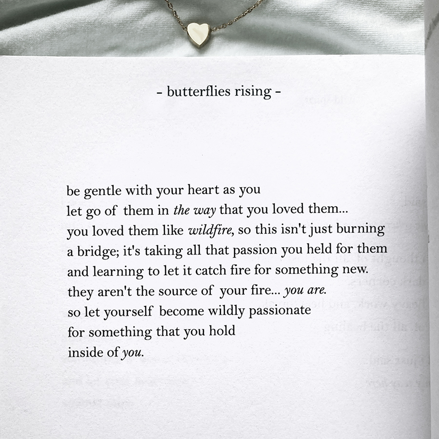 be gentle with your heart as you let go of them in the way that you loved them... you loved them like wildfire